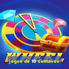 jogos de 10 centavos